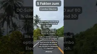 5 Fakten &uuml;ber den Opel Combo Electric