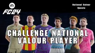 How to Challenge National Valour Player of the National Valour Quests in EA SPORTS FC Mobile 24?