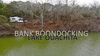 FREE Lake Side Boondocking on Lake Ouachita