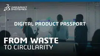Advance sustainability with the Digital Product Passport | Dassault Syst&egrave;mes