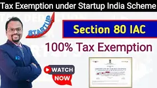 80iac Tax exemption for startup | How to apply for Income tax Exemption 80 IAC | 80iac registration