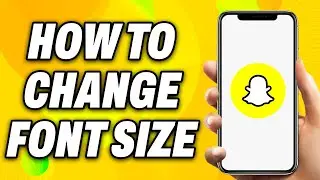 How to Fix Text Too Big on Snapchat  Change Font Size Snapchat - Quick Fix