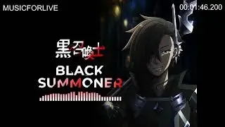 Black Summoner Opening Full  Atamannaka DEAD END by RetBear