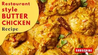 Restaurant Style Butter Chicken with bones