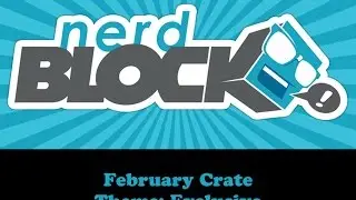 NerdBlock February 2015 Unboxing and Review