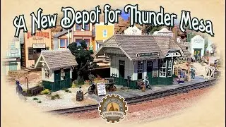 A New Depot for Thunder Mesa