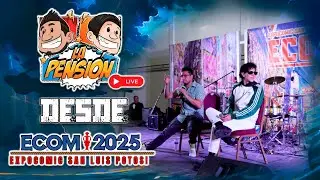 La Pensión | Fedelobo y Criss en vivo desde ECOM SLP 2025