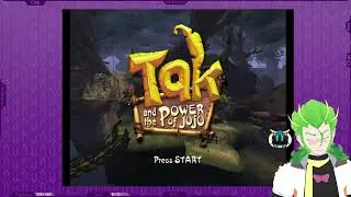Tak and the Power of Juju (Part 1)