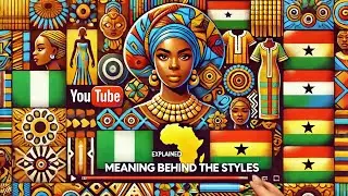 African Traditional Clothing Explained: Meaning Behind the Styles