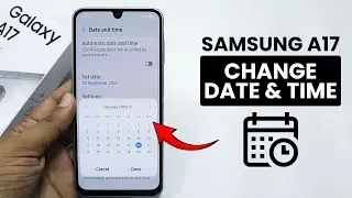 How to Change Date and Time on Samsung A17 - Date & Time Settings