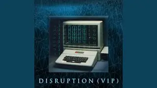 Disruption (VIP)
