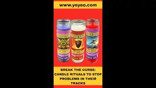 Break the Curse: Candle Rituals to Stop Problems in Their Tracks