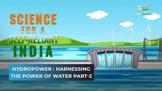 Promo: Science for a Self Reliant India: Hydropower: Harnessing the power of Water Part-2