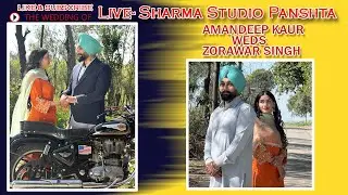 Amandeep Kaur Weds Zorawar Singh // Live :- Sharma Studio Panshta.9815187567