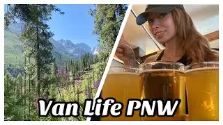 Van Life PNW - Mountain Peaks + Beer Geeks