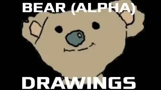 Bear (Alpha) drawings I made