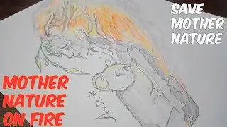 Mother Nature On fire Drawing ||Australia fires Drawing || Save Mother Nature