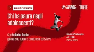 Chi ha paura degli adolescenti? | Festival 2023 di EMERGENCY