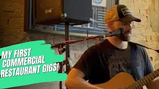Gig Day! My First Commercial Restaurant Gigs