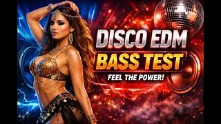 Disco EDM Bass Test | Pure Power Deep Beats for Subwoofer & Car Audio