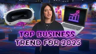 Top Business Trend for 2025: VR Outperform Any Other Industry &ndash; Here&rsquo;s Why