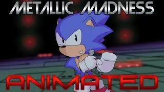 Metallic Madness ACT 1 Animated [Sonic Mania]