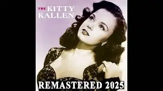 Kitty Kallen &ndash; Its Been a Long, Long Time (Remastered 2025)