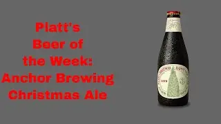 Platt's Beer of the Week: Anchor Brewing Christmas Ale