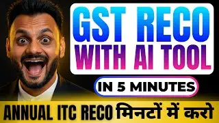 Annual GST reco in 5 mins including IMS with this AI Tool
