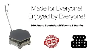 Best 360 photo booth  |  Made for Everyone! Enjoyed by Everyone!
