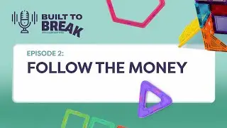 Follow the Money | Child Care Matters: Built to Break Podcast - Episode 2