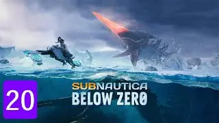 Subnautica: Below Zero - Arctic Spire (Part 20)