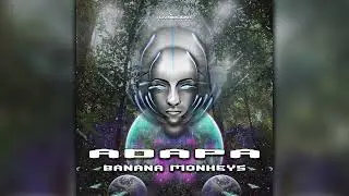 Adapa - Banana Monkeys  (ovniep431/Geomagnetic Records/Psytrance)::Full Album