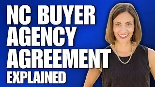 Understanding The North Carolina Buyer Agency Agreement & Do I Need One