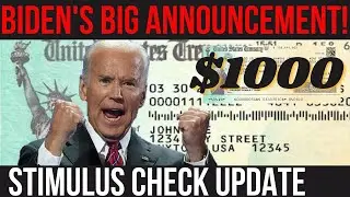 NEW $1000 STIMULUS CHECKS! Biden's Big Announcement + Social Security Changes + Stimulus Check Updat