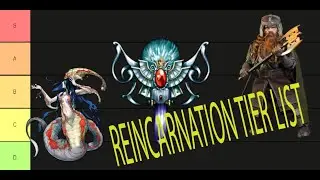 REINCARNATION IS REAL??? Reincarnation Tier List
