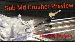 Toram [Build] Sub Md Crusher lv200 Preview (with combo)