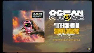 Ocean Grove - SHIMMER [Acoustic]