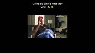When client tries to explain what they want 🤷‍♂️🤦‍♂️