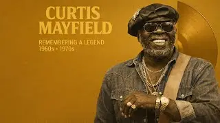 Chicago Ballads &ndash; Vintage 70s Funk & Soul Reimagined | Curtis Mayfield Inspired Grooves