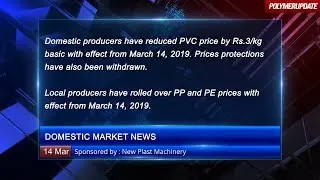 Domestic Producers Slash PVC Prices by Rs.3/Kg Basic W.E.F. March 14, 2019.