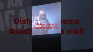Dishoom cinema Avadh cinema mall ayodhya