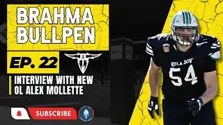 UFL Brahma Bullpen Ep.22  Interview with All-XFL OL Alex Mollette! #XFL #USFL #NFL #UFL