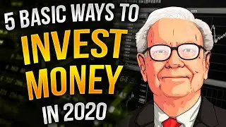 5 BASIC WAYS TO INVEST MONEY FOR BEGINNERS IN 2020 | financial education
