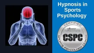 Using Hypnosis in Sports Psychology to Improve Performance