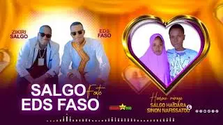 EDS FASO Feat Zikiri Salgo Fourou