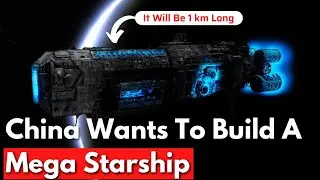 China's next 1 km long Mega spaceship will beat NASA |