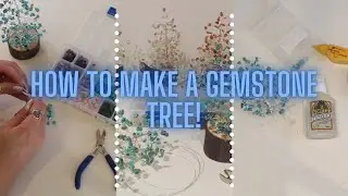 HOW TO MAKE A GEMSTONE TREE