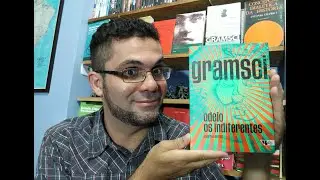 Odeio os indiferentes, de Antonio Gramsci