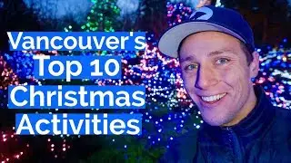 Top 10  Christmas Activities in Vancouver Canada